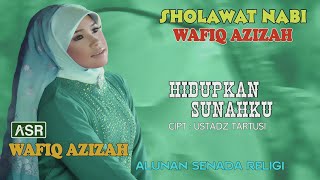 Download lagu WAFIQ AZIZAH - SHOLAWAT - HIDUPKAN SUNAHKU (  Video Musik ) HD mp3