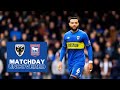Ipswich (H) 🎞 | Matchday Uncovered 🟡🔵