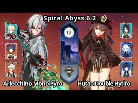 C0 Arlecchino Mono Pyro & C0 Hutao Double Hydro - Spiral Abyss Floor 12 Genshin Impact 6.2