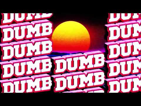 A7S - Dumb (Lyric Video)