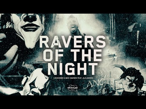 Lockdown & Nick Havsen feat. ALEJANDRO - Ravers Of The Night