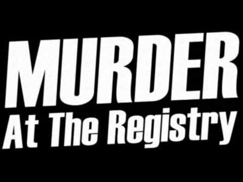 Murder At The Registry - Always On The Brink