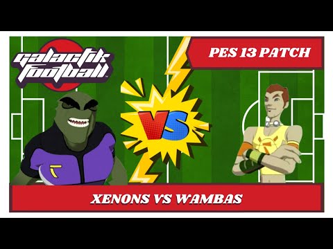 Galactik Football Patch PES 13   XENONS VS WAMBAS