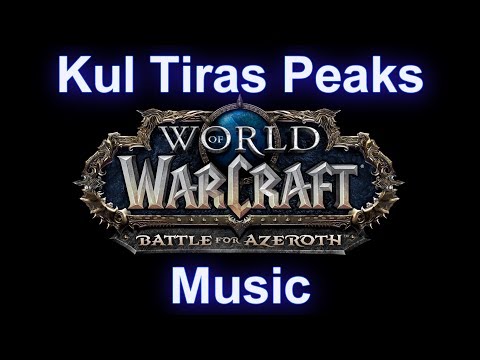 Kul Tiras Peaks Music - Warcraft Battle for Azeroth Music