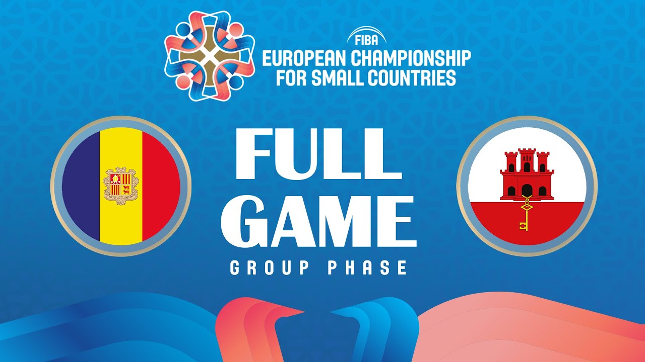 Andorra vs Gibraltar Group Phase FIBA European Championship for