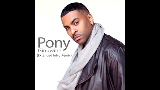 Pony - Ginuwine [Extended Intro] Remix