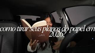 How to turn your plans for 2026 into reality?