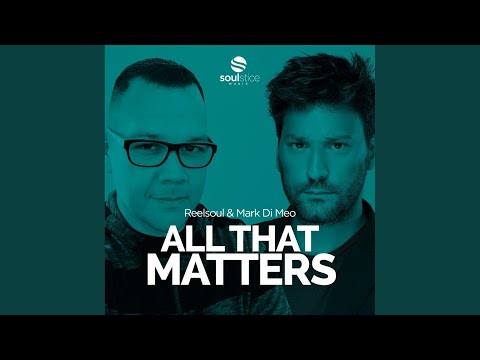 All That Matters (Original Mix)