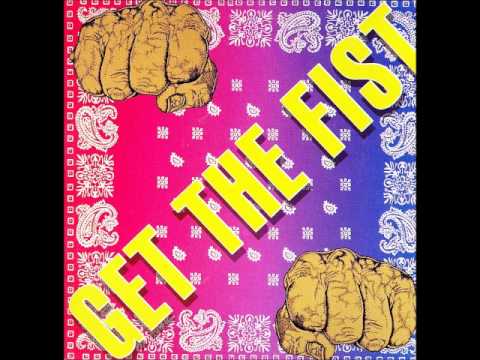 Get the Fist - Get the Fist (Hip Hop Singles: 1992.)