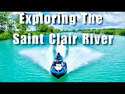 Exploring The Saint Clair River -  EPISODE 154 - Sea Doo Adventures