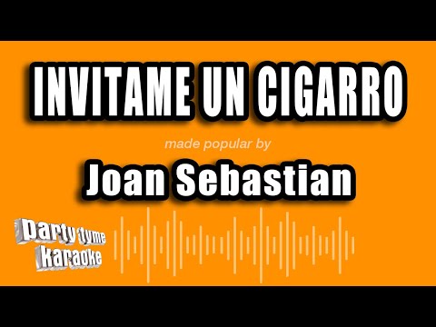 Joan Sebastian - Invitame Un Cigarro (Versión Karaoke)