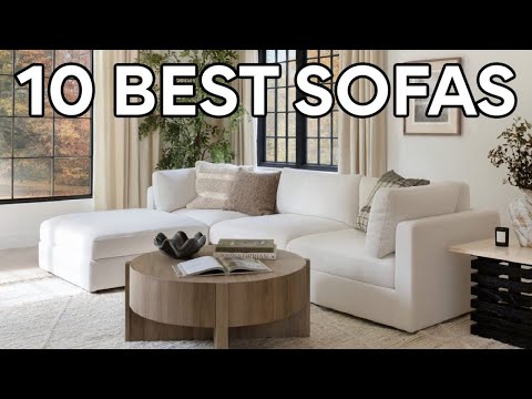 TOP 10 SOFAS FOR EVERY BUDGET! YOU MUST SEE THESE!