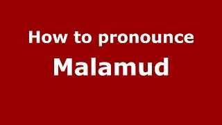 How to pronounce Malamud