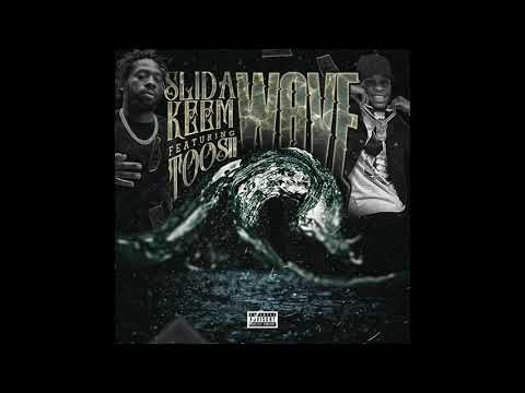 Slida Keem -  Wave(ft. Toosii)[Official Audio]