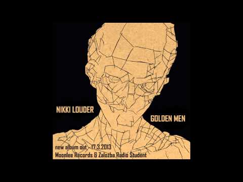 Nikki Louder - Golden Men