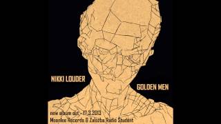 Nikki Louder - Golden Men