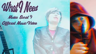 What I Need Music Video