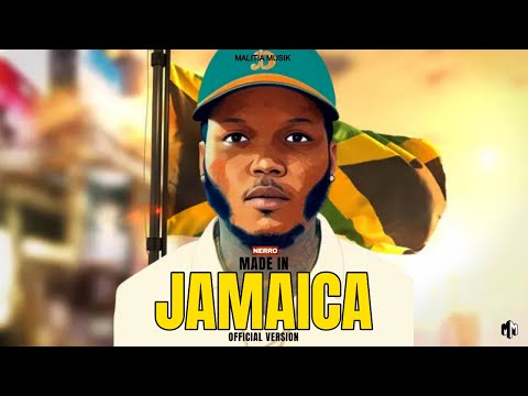 NERRO - MADE IN JAMAICA (OFFICIAL VIDEO)