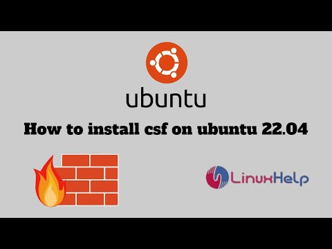 How to install CSF on Ubuntu 22.04 | LinuxHelp Tutorials