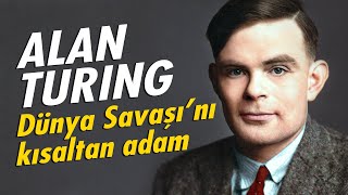 ALAN TURING - Bilgisayar biliminin kurucusu (Biyografi Serisi #5)
