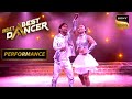 India's Best Dancer S3 | Sushmita ने 'Piyu Bole'  पर दिया एक Outstanding Performance | Performance