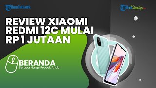 Harga Mulai Rp 1 Jutaan, Xiaomi Redmi 12C Meluncur dengan Helio G85 Akankah Bersaing di Pasar?