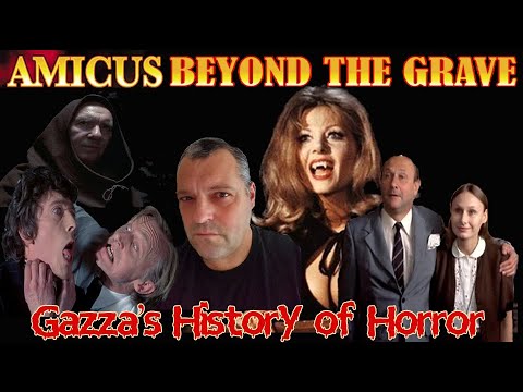 GAZZAS HISTORY OF HORROR....AMICUS FROM BEYOND THE GRAVE