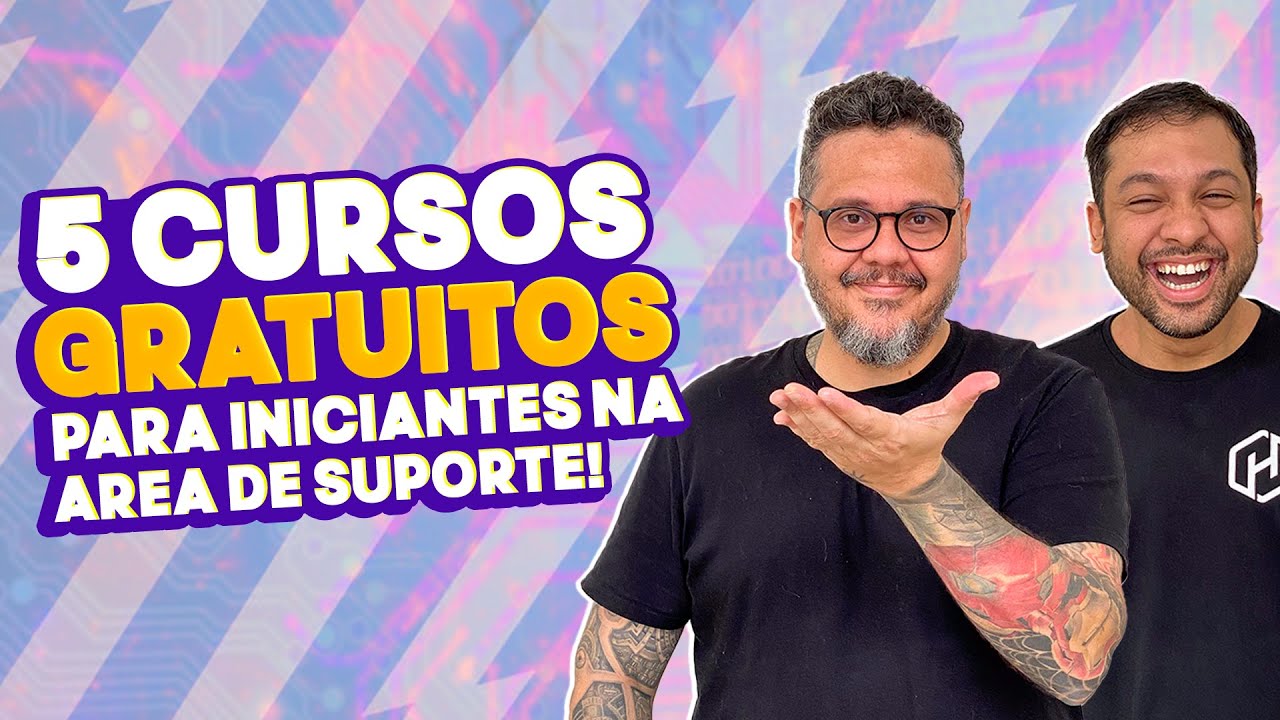 💻Cursos Gratuitos para iniciantes na área de Suporte 💻