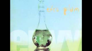 Eve's Plum - I Might Die