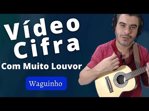 Com Muito Louvor - Waguinho