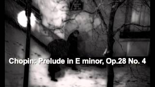 Chopin: Prelude in E minor, Op.28 No. 4