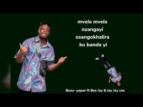 Buxy Mw ft Bee Jay & Jay Jay Cee - Paper (Official Lyrics Video)