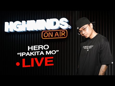 Hero | Ipakita Mo (HGHMNDS On Air)