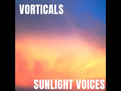 Vorticals -- Sunlight Voices