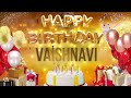 VAISHNAVI Happy Birthday Vaishnavi जन्मदिन मुबारक हो वैष्ण�