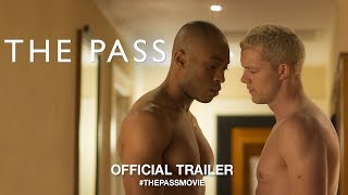 The Pass (2018) | Official Trailer HD