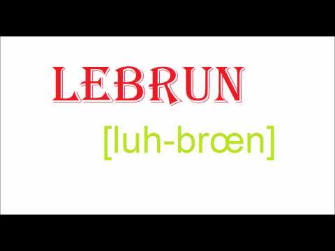 How To Pronounce LEBRUN
