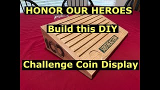 DIY Oak Challenge Coin Display (Honor Our Heroes with a Handmade Veterans Auction Piece)