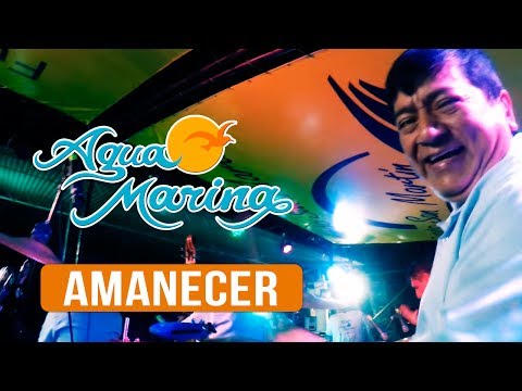 Agua Marina - Amanecer (En Vivo)