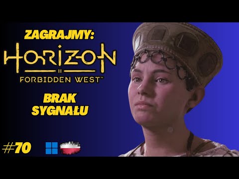 Horizon Forbidden West | Gameplay PL odc.70 | Tropiąc sygnał przez pustkowia