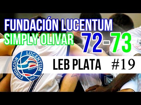 Fundación Lucentum 72-73 Simply Olivar | #Highlights LEB Plata | Jornada 19
