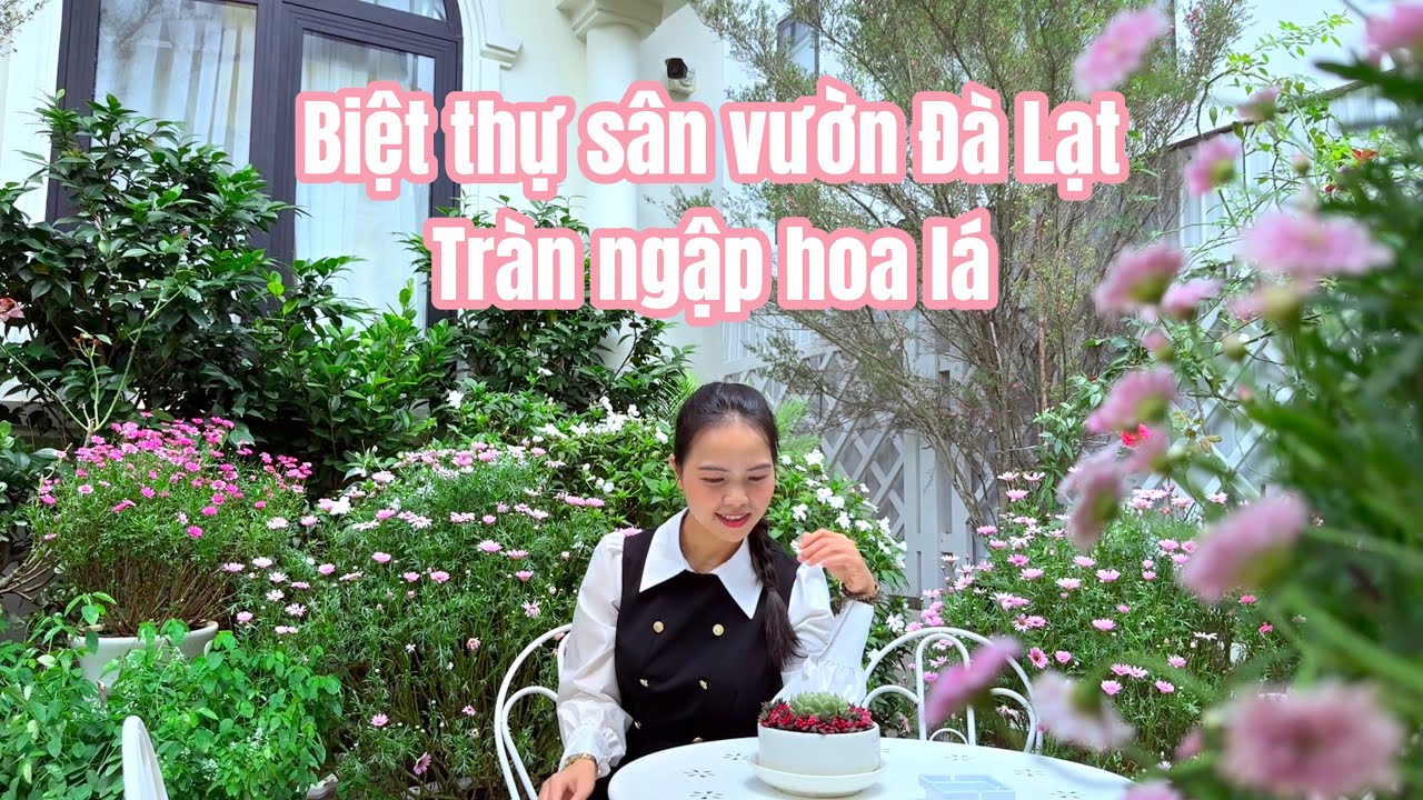 HẠ GIÁ Bán biệt thự Nguyễn An Ninh Đà Lạt DT 224,6m2 khuôn viên tràn ngập sắc hoa