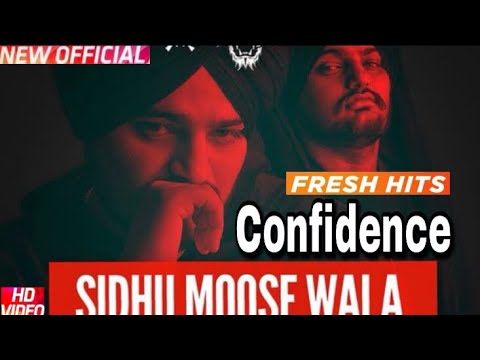 Confidence l Official Song l Sidhu Moose Wala Feat Snappy l Latest Song 2018
