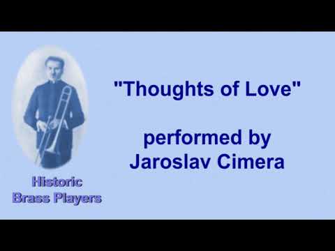 Jaroslav Cimera (a.k.a. Jerry Cimera), Trombone - Thoughts of Love