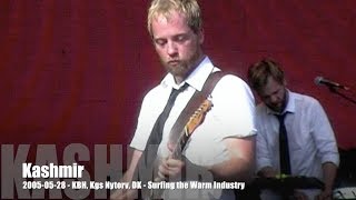 Kashmir - Surfing the Warm Industry - 2005-05-28 - København Kgs. Nytorv, DK