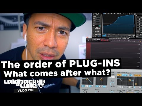 The order of PLUG-INS! What comes after what?
