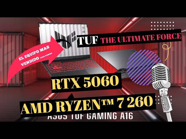 Vídeo relacionado con ASUS TUF Gaming A16 FA608UM-RV005 - Ordenador Portátil Gaming de 16" WUXGA 165Hz (AMD Ryzen 7 260, 32GB RAM, 1TB SSD, NVIDIA RTX 5060 8GB, Sin Sistema Operativo) Gris Jager - Teclado QWERTY español