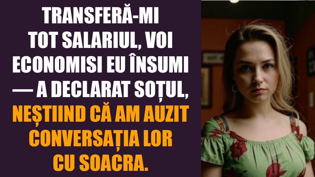 Transferă-mi tot salariul, voi economisi eu însumi — a declarat soțul, neștiind că am auzit...