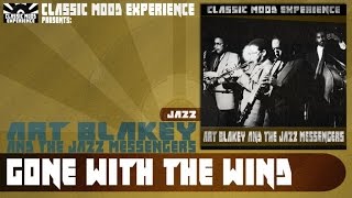 Art Blakey & The Jazz Messengers - Gone With the Wind (1955)