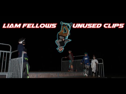 Liam Fellows | Unused Clips